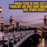 indian-techie-in-paris-says-europe39s-39problems39-are-what-many-indians-wish-they-had-sparks-debate.avif
