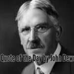 quote-of-the-day-by-john-dewey.jpg