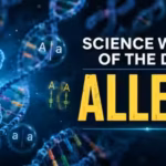 science-word-of-the-day-allele-know-its-meaning-who-introduced-the-term-and-its-practical-applicatio.avif