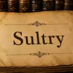 word-of-the-day-sultry.jpg