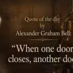 quote-of-the-day-by-alexander-graham-bell-quotwhen-one-door-closes-another-doorquot-is-a-reminder-to.avif